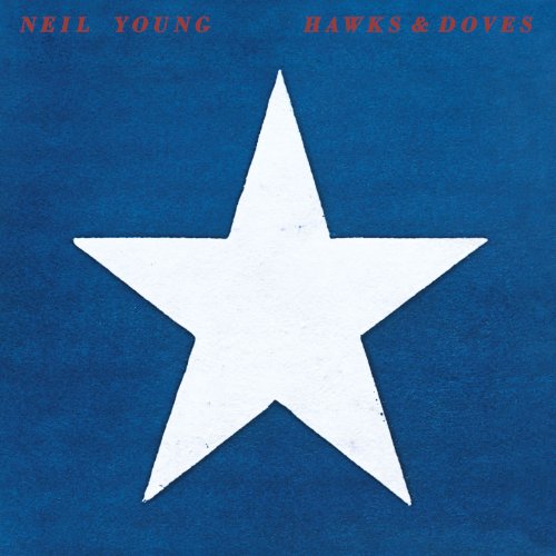 Neil Young - Hawks & Doves - Zortam Music