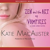 Zen and the Art of Vampires: A Dark Ones Novel, Book 6 | [Katie MacAlister]