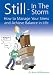 Still - In The Storm: How to Manage Your Stress and Achieve Balance in Life
