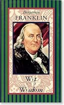 Benjamin Franklin Wit and Wisdom (Americana Pocket Gift Editions)