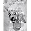 Love Looks Not with the Eyes: Thirteen Years with Lee Alexander McQueen