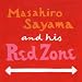レッド・ゾーン 〜Masahiro Sayama and his Red Zone〜