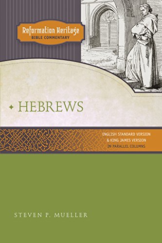 Reformation Heritage Bible Commentary: Hebrews
