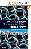 97 Things Every Software Architect Should Know: Collective Wisdom from the Experts