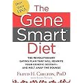The Gene Smart Diet (The Revolutionary Eating Plan That Will Rewrite Your Genetic Destiny - and Melt Away the Pounds) (Hardcover)