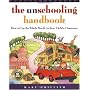 The Unschooling Handbook