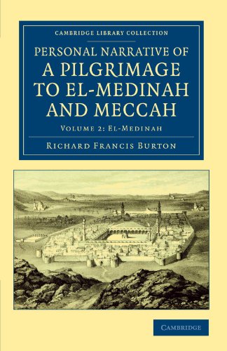 Personal Narrative of a Pilgrimage to El-Medinah and Meccah (Cambridge Library Collection - Travel, Middle East and Asia Minor) (Volume 2)
