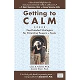 Getting to Calm: Cool-Headed Strategies for Parenting Tweens + Teens