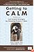 Getting to Calm: Cool-Headed Strategies for Parenting Tweens + Teens