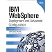 IBM(R) WebSphere(R): Deployment and Advanced Configuration (Information Management)