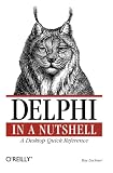 Delphi in a Nutshell (In a Nutshell (O'Reilly))