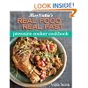 Miss Vickie's Real Food Real Fast Pressure Cooker