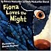 Books : Fiona Loves the Night