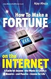 51gNUVQkXXL. SL160 How to Make a Fortune on the Internet: A Guide for Anyone Who Wants to Create a Massive and Passive Income for Life