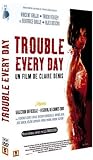 Trouble Every Day