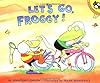 Let's Go, Froggy!