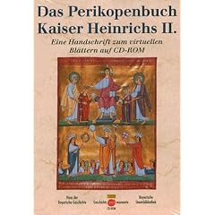 Das Perikopenbuch Kaiser Heinrich II., 1 CD-ROM Eine Handschrift zum virtuellen Bl�ttern. F�r Windows 95/98/NT/2000. Hrsg. v. Haus d. Bayerischen Geschichte, Augsburg u. d. Bayerischen Staatsbibliothek, M�nchen