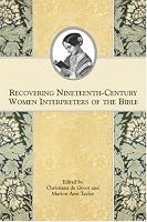 Recovering Nineteenth-Century Women Interpreters of the Bible (Symposium Series) (Symposium Series) (Symposium Series)
