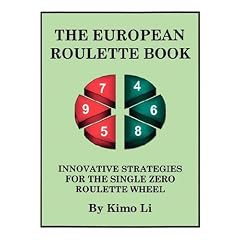 The European Roulette Book: Innovative Strategies for the Single Zero Roulette Wheel