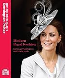 Modern royal fashion : seven royal women and their style