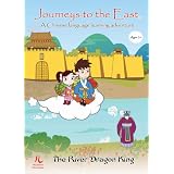 Journeys to the East - The River Dragon King (Learn Chinese for Children)
