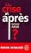 La crise et apr�s ?