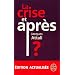 La crise et apr�s ?