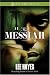 The Messiah (Zane Presents)