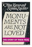 Monuments are not loved