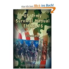 US Army Survival Manual: FM 21-76, Illustrated