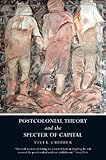 Postcolonial theory and the specter of capital