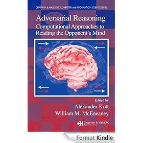 Adversarial Reasoning: Computational Approaches to Reading the Opponent's Mind