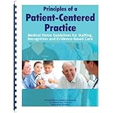 principles of a patient centered practice medical home guidelines for staffing recognition and evidence based