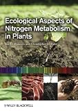Ecological Aspects of Nitrogen Metabolism in Plants