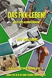 Das FKK-Leben! (Ein Foto-Kompendium.)
