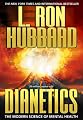 Dianetics: The Modern Science of Mental Health ~ L. Ron Hubbard