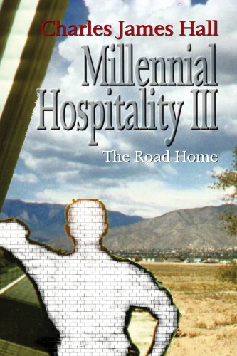Millennial Hospitality III: The Road Home