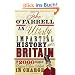 An Utterly Impartial History of Britain: (or 2000 Years Of Upper Class Idiots In Charge)