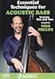 Essential Techniques for Acoustic Bass 1&2 DVD