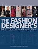 The Fashion Designer`s Directory of Shape and Style
