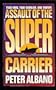 Assault Of The Super Carrier