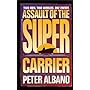 Assault Of The Super Carrier