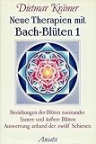 Produkt-Bild: Neue Therapien mit Bach-Bl&uuml;ten 1