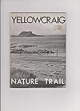 Yellowcraig nature trail