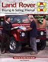 Land Rover Buying and Selling Manual: How to Do the Best Deals