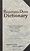 Pennsylvania Deitsh Dictionary: A Dictionary for the Language Spoken by the Amish and Used in the Pennsylvania Deitsh New Testament : Deitsh to English English to Deitsh