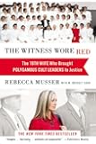 The Witness Wore Red: The 19th Wife Who Brought Polygamous Cult Leaders to Justice