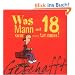 Geschafft! Was Mann mit 18 nicht mehr tun muss!