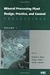 Mineral Processing Plant Design, Practice, and Control (2 Volume Set)