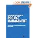 The Definitive Guide to Project Management: The Fast Track to Getting the Job Done on Time and on Budget
